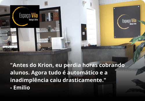 Depoimento Espaço Vila — Antes do Krion, eu perdia horas cobrando alunos. Agora tudo é automático e a inadimplência caiu drasticamente. — Emilio